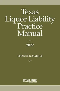 Texas Liquor Liability Practice Manual 2022