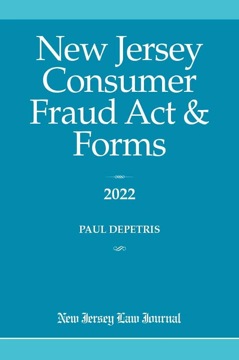 New Jersey Consumer Fraud Act & Forms 2022