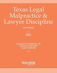 Texas Legal Malpractice & Lawyer Discipline 2022