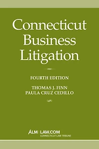 Connecticut Business Litigation, Fourth Edition