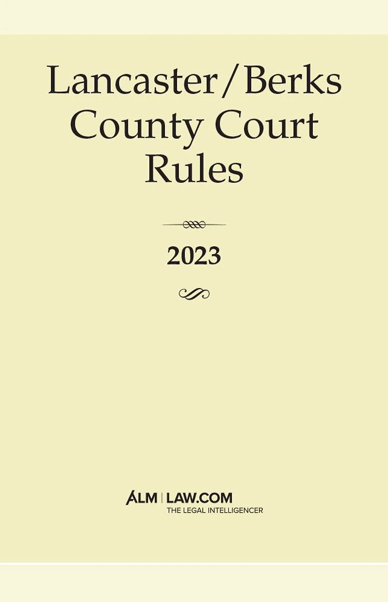 Lancaster/Berks County Court Rules 2023