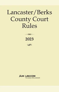 Lancaster/Berks County Court Rules 2023