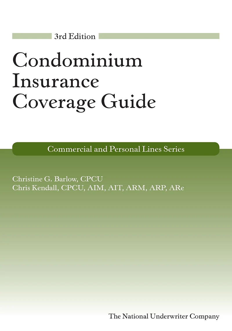 Condominium Insurance Coverage Guide, 3rd Edition