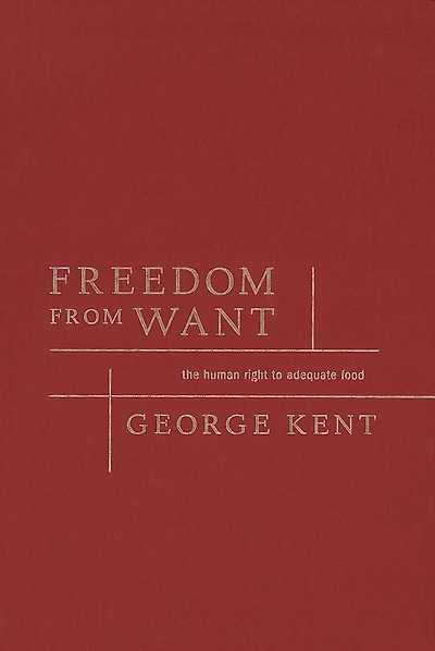 Freedom from Want: The Human Right to Adequate Food
