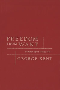 Freedom from Want: The Human Right to Adequate Food