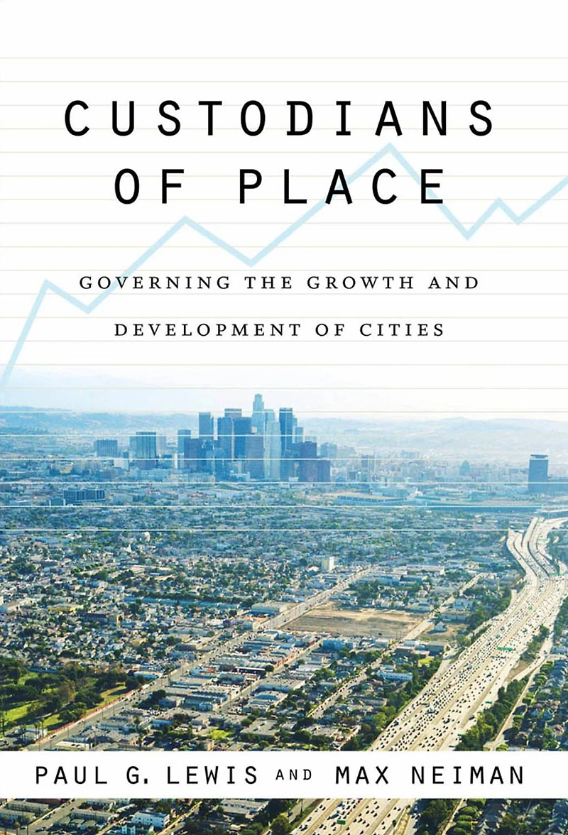 Custodians of Place: Governing the Growth and Development Cities
