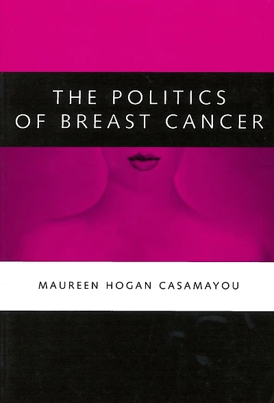 The Politics of Breast Cancer