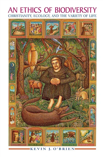An Ethics of Biodiversity: Christianity, Ecology, and the Variety Life