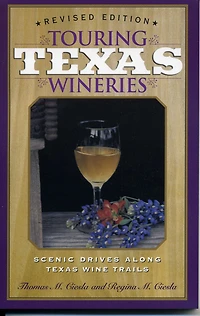 Touring Texas Wineries: Scenic Drives Along Wine Trail