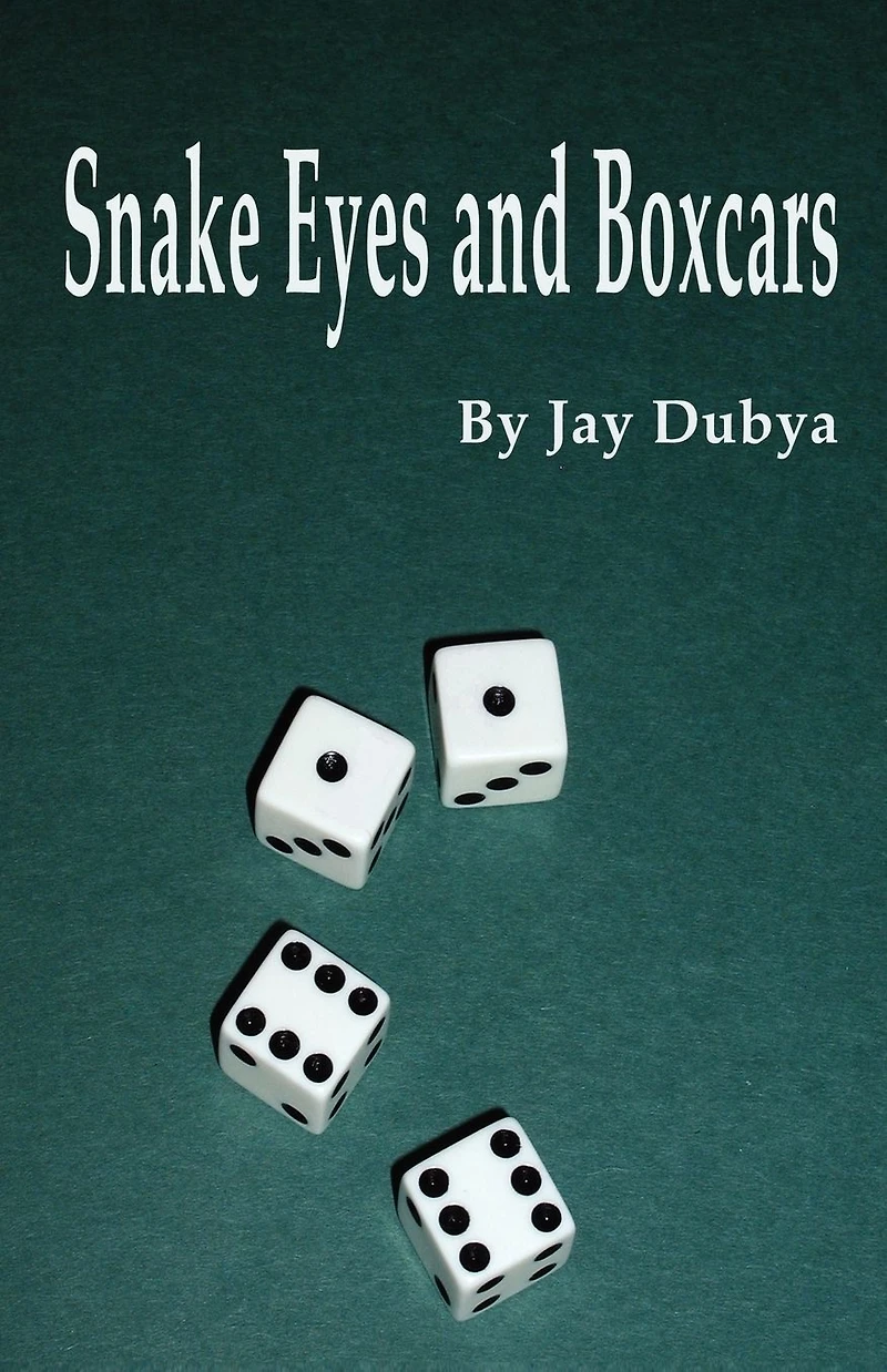 Snake Eyes and Boxcars