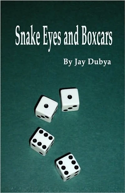 Snake Eyes and Boxcars