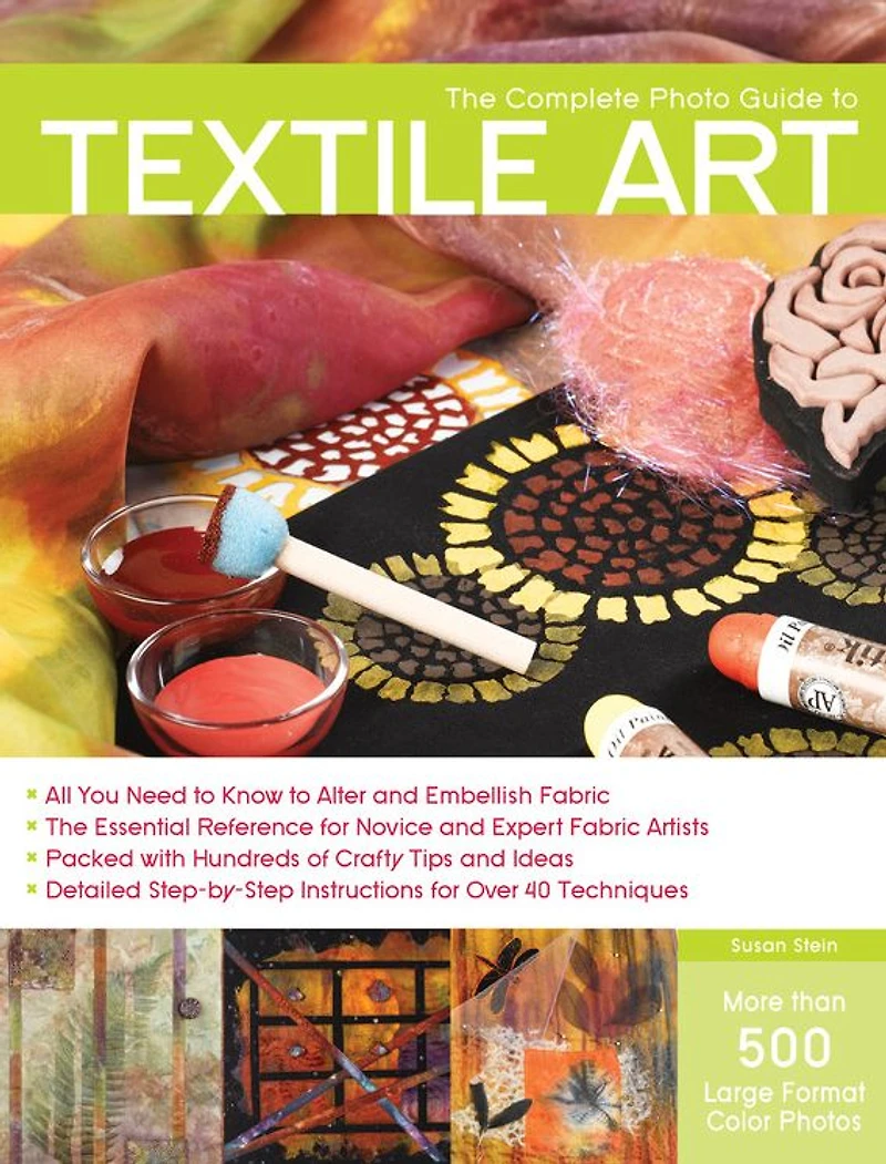 Complete Photo Guide to Textile Art