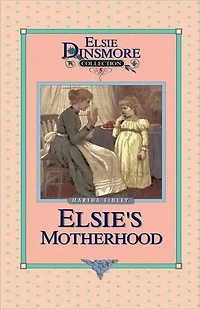 Elsie's Motherhood, Book 5