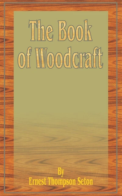 The Book of Woodcraft