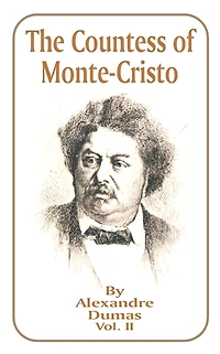 The Countess of Monte-Cristo: Volume