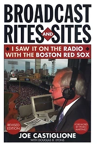 Broadcast Rites and Sites: I Saw It on the Radio with Boston Red Sox