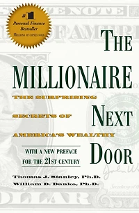 The Millionaire Next Door: Surprising Secrets of America's Wealthy