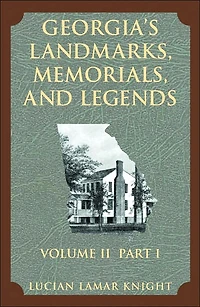 Georgia's Landmarks, Memorials, and Legends Volume 2, Part 1