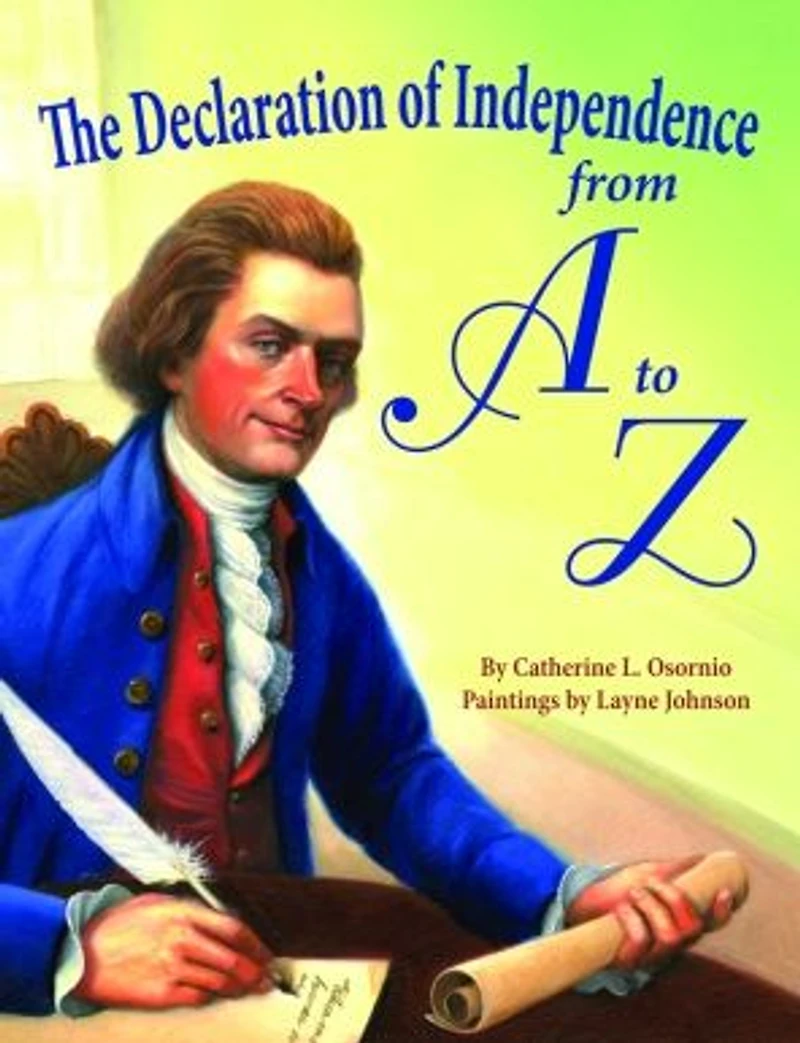 The Declaration of Independence from A to Z