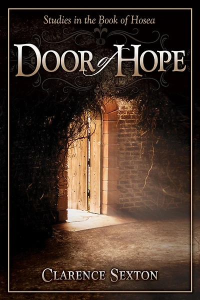 The Door of Hope: Studies In the Book of Hosea
