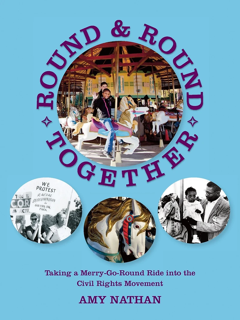 Round and Together: Taking a Merry-Go-Round Ride into the Civil Rights Movement