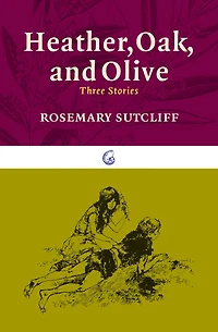 Heather, Oak, and Olive: Three Stories