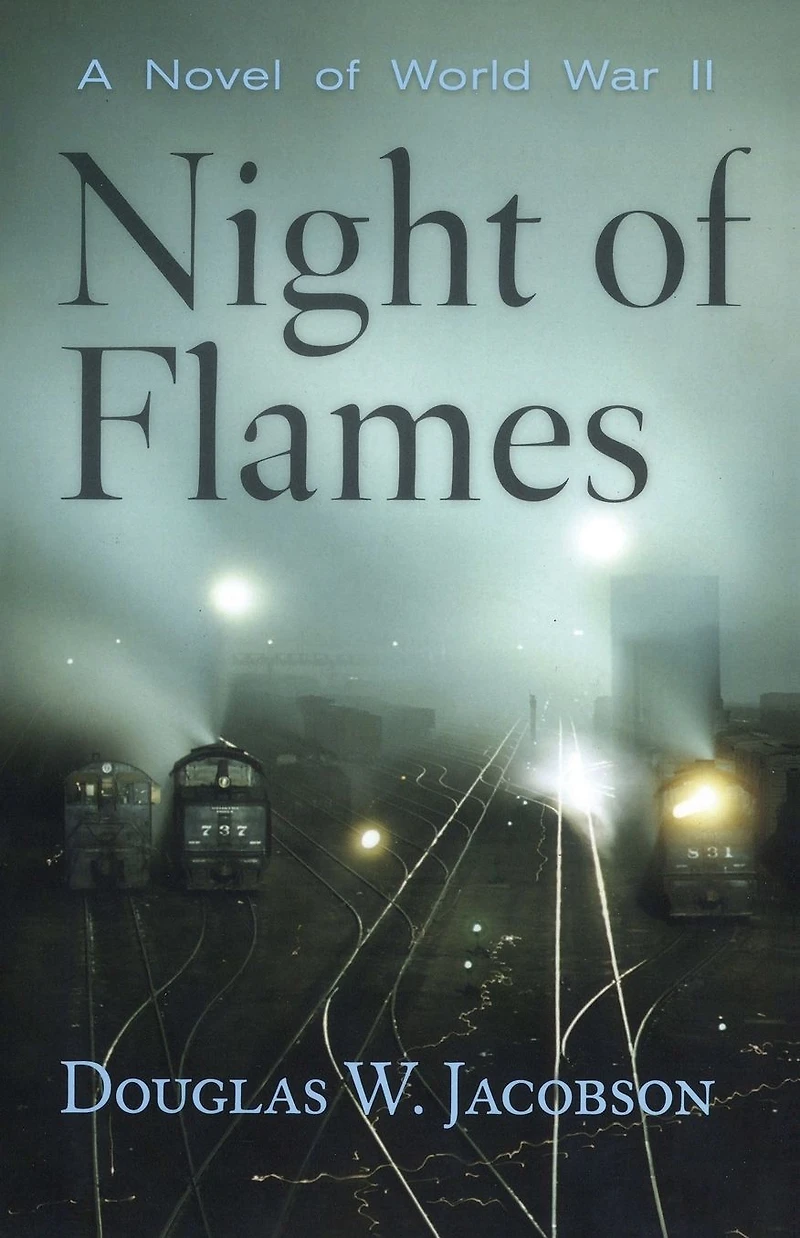 Night of Flames: A Novel World War II