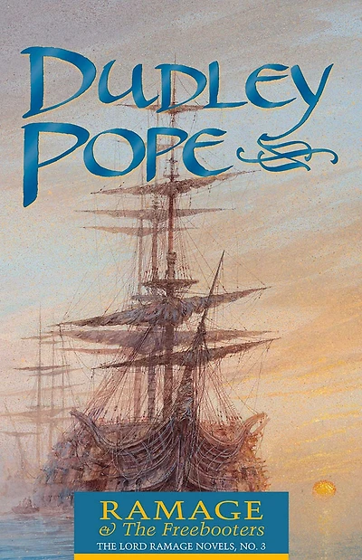 Ramage and the Freebooters (Lord Series #3)