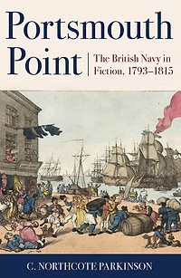 Portsmouth Point: The British Navy Fiction, 1793-1815