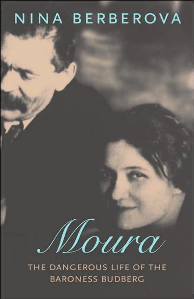 Moura: The Dangerous Life of the Baroness Budberg