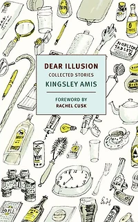 Dear Illusion: Collected Stories