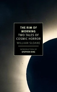 The Rim of Morning: Two Tales Cosmic Horror