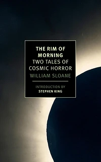 The Rim of Morning: Two Tales Cosmic Horror