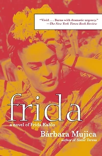 Frida: A Novel