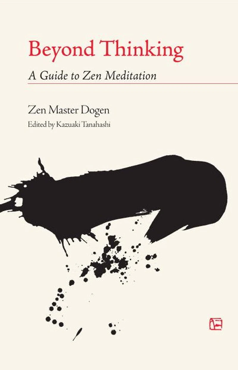 Beyond Thinking: A Guide to Zen Meditation