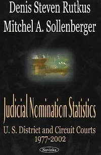 Judicial Nomination Statistics: U.S. District and Circuit Courts, 1977-2002