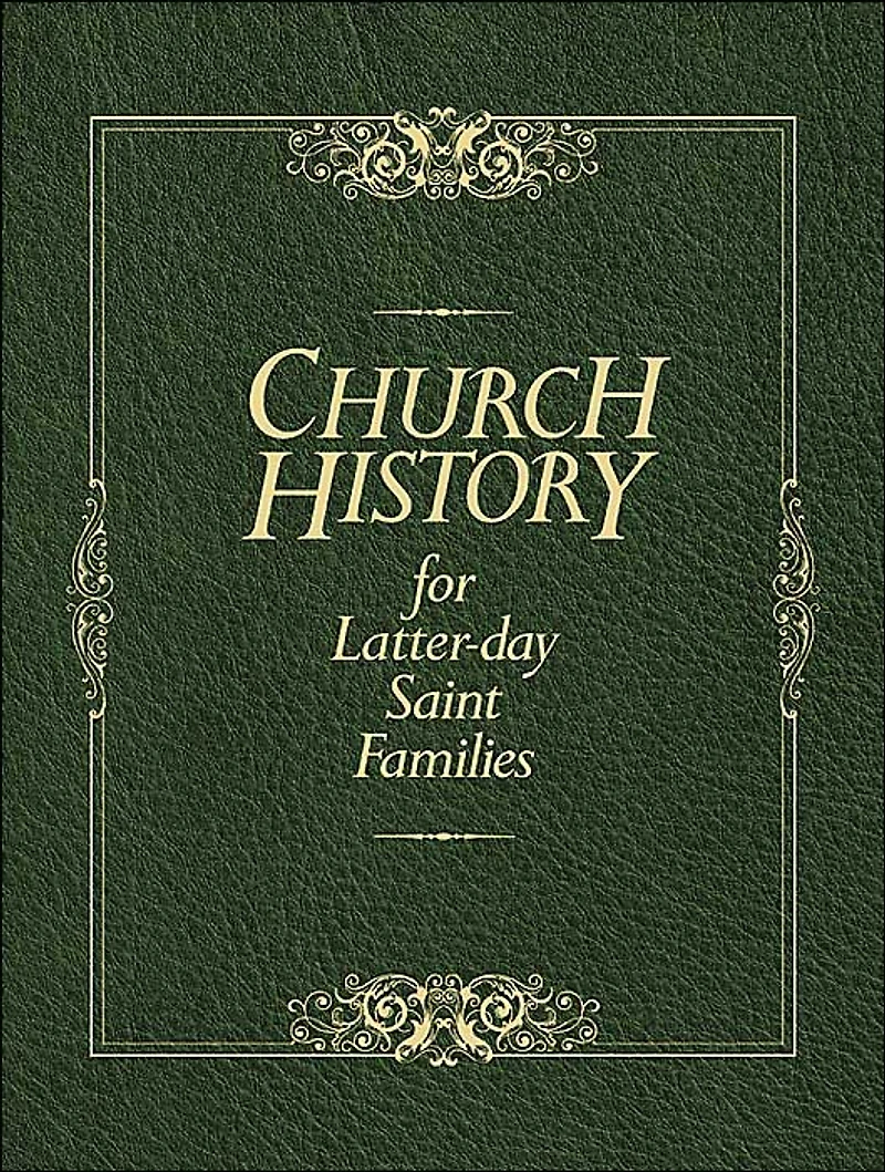 Church History for Latter-Day Saint Families