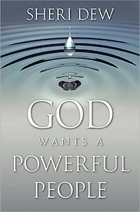 God Wants a Powerful People