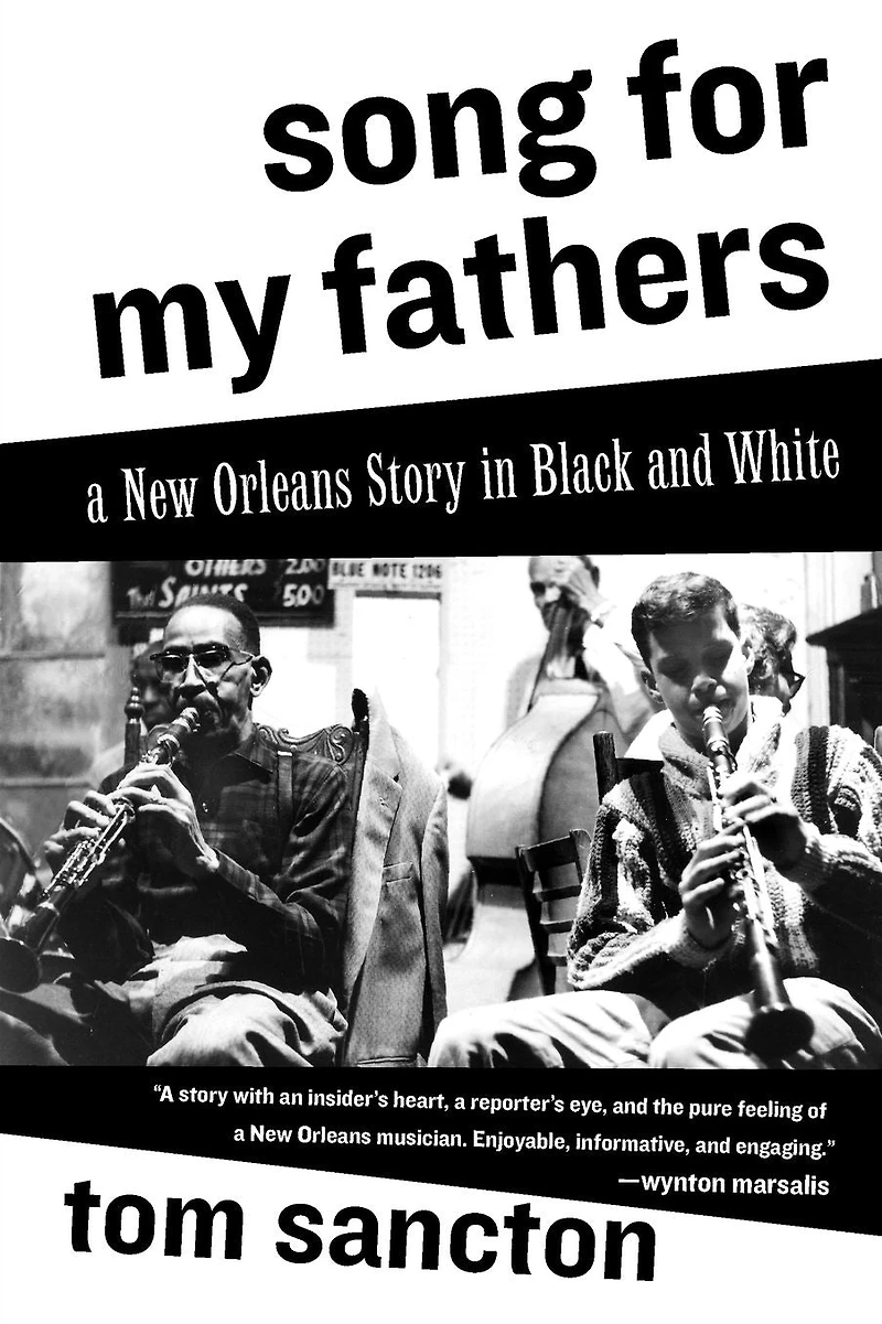 Song for My Fathers: A New Orleans Story Black and White