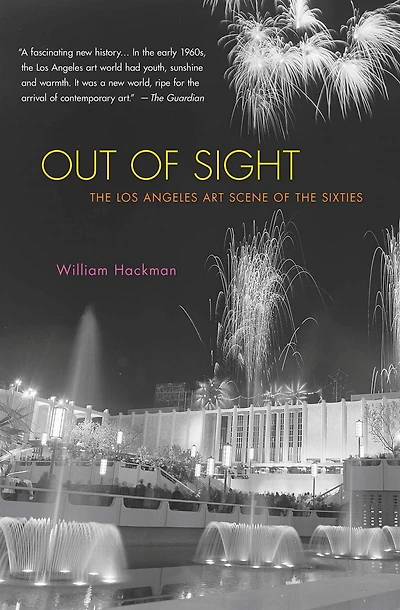 Out of Sight: the Los Angeles Art Scene Sixties