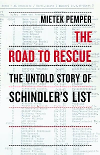 The Road to Rescue: Untold Story of Schindler's List