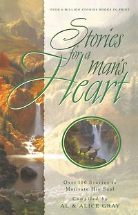 Stories for a Man's Heart: Over One Hundred Treasures to Touch Your Soul (Abridged)