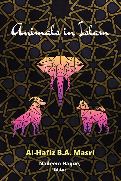 Animals Islam: Masri's Book and Scholarly Reflections on His Work