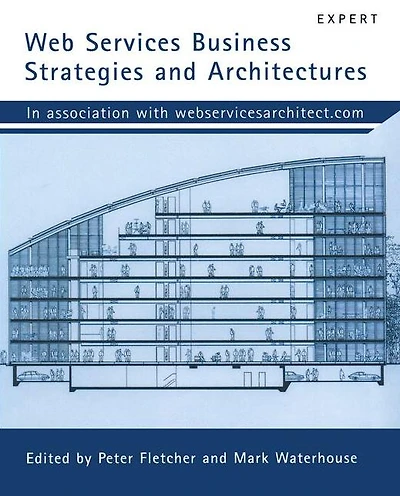 Web Services Business Strategies and Architectures