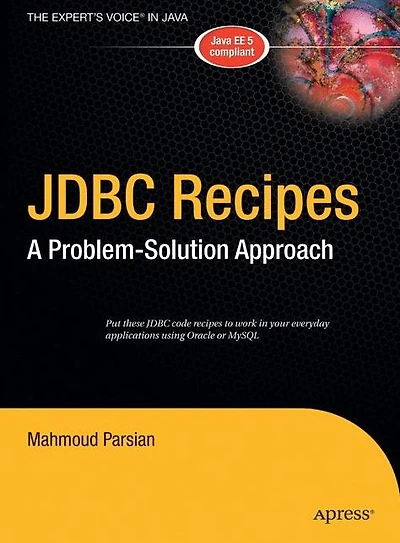 JDBC Recipes: A Problem-Solution Approach