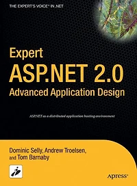 Expert ASP.NET 2.0 Advanced Application Design