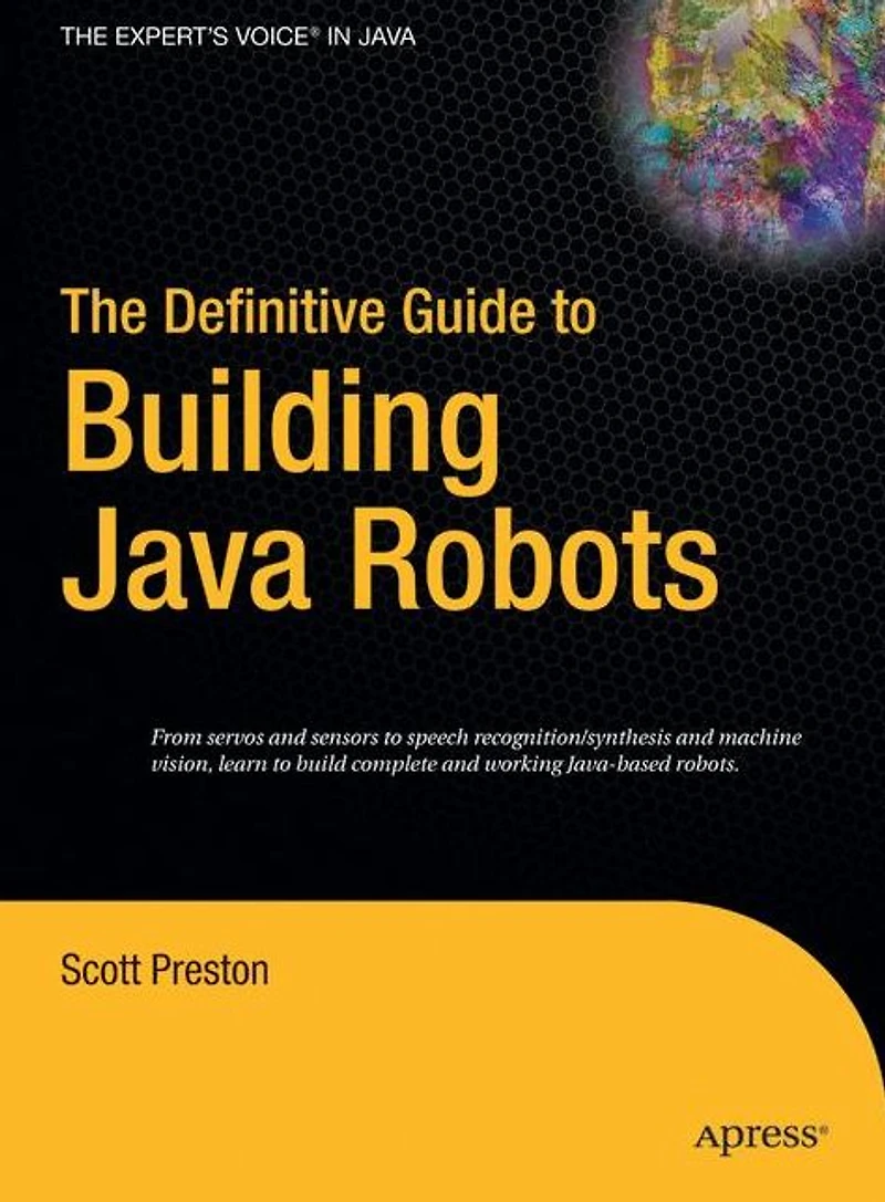The Definitive Guide to Building Java Robots