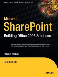 Microsoft SharePoint: Building Office 2003 Solutions