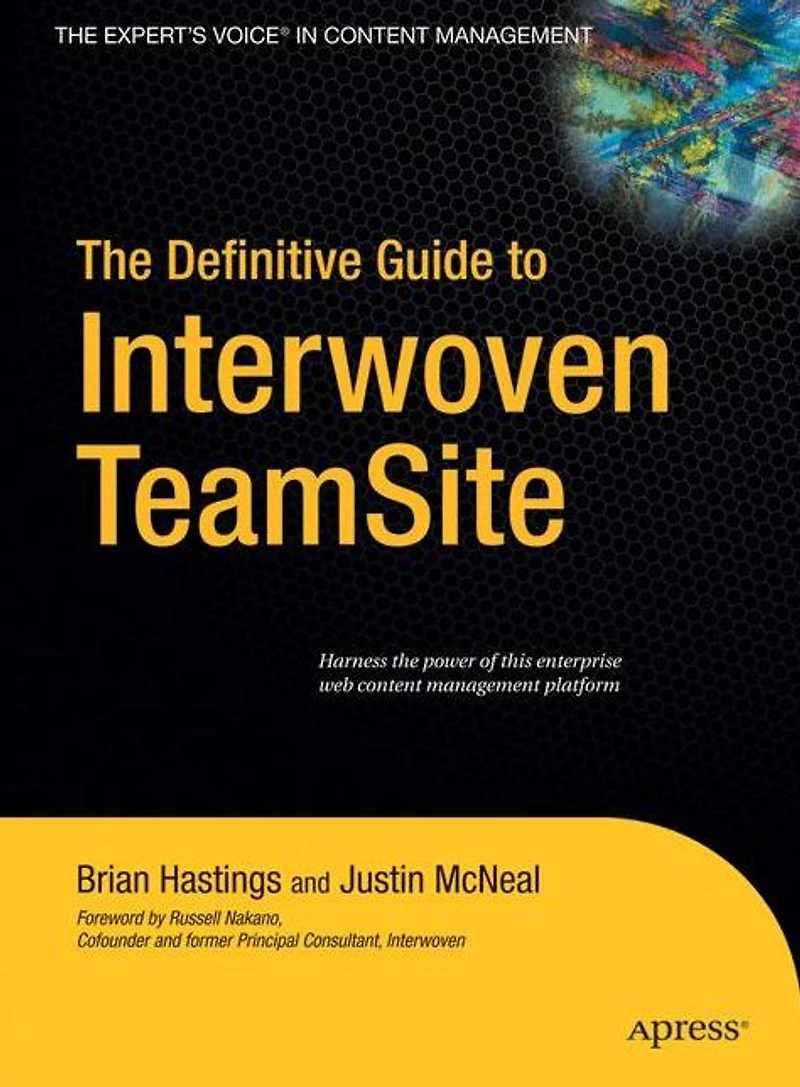 The Definitive Guide to Interwoven TeamSite