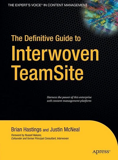 The Definitive Guide to Interwoven TeamSite